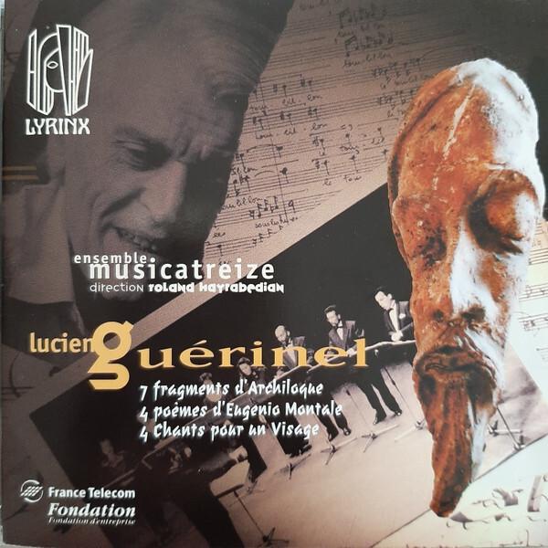 Lucien Guérinel - 7 Fragments D'Archiloque / 4 Poèmes D'Eugenio Montale / 4 Chants Pour Un Visage État correct -  reconditionné disponible sur Label Emmaüs